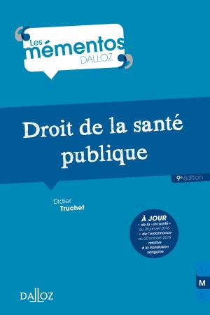 Cover of the book Droit de la santé publique by Géraldine Muhlmann, Emmanuel Decaux, Élisabeth Zoller