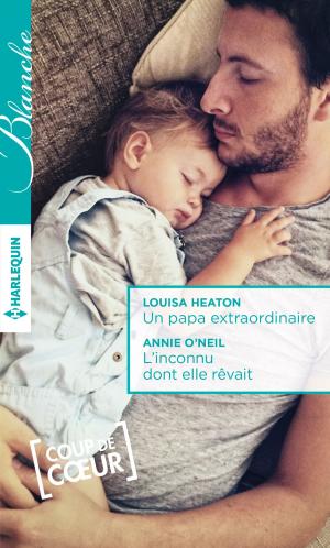 Cover of the book Un papa extraordinaire - L'inconnu dont elle rêvait by Karyn Aymée