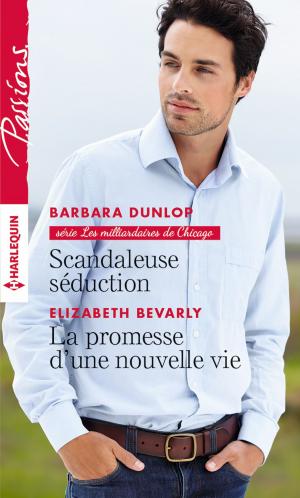 Book cover of Scandaleuse séduction - La promesse d'une nouvelle vie
