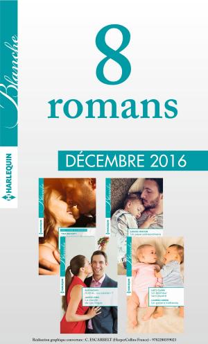 Cover of the book 8 romans Blanche (n°1294 à 1297 - Décembre 2016) by Rosemary Rudland