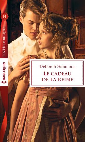 Cover of the book Le cadeau de la reine by Lucy Ashford