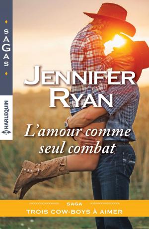 Cover of the book L'amour comme seul combat by Emma Richmond
