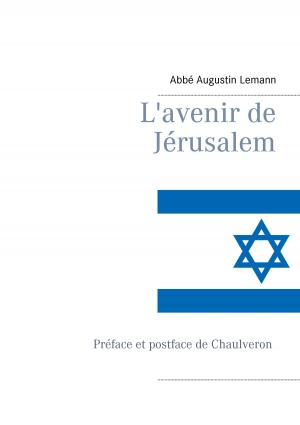 Cover of the book L'avenir de Jérusalem by Robert W. Chambers