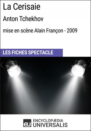 bigCover of the book La Cerisaie (Anton Tchekhov - mise en scène Alain Françon - 2009) by 