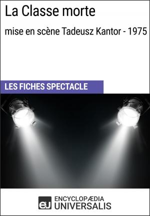 bigCover of the book La Classe morte (mise en scène Tadeusz Kantor - 1975) by 