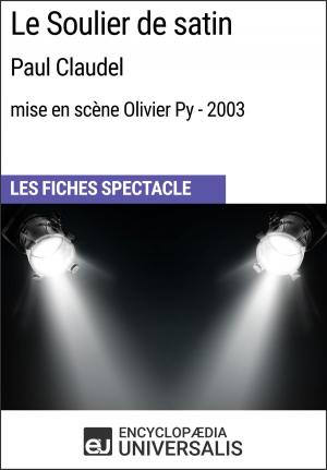 Cover of Le Soulier de satin (Paul Claudel - mise en scène Olivier Py - 2003)