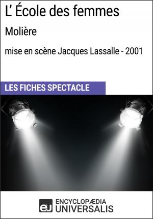 bigCover of the book L'École des femmes (Molière - mise en scène Jacques Lassalle - 2001) by 