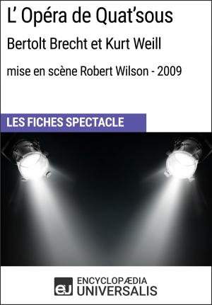 Cover of the book L'Opéra de Quat'sous (Bertolt Brecht et Kurt Weill - mise en scène Robert Wilson - 2009) by Robin Wood