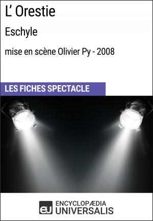 Cover of the book L'Orestie (Eschyle - mise en scène Olivier Py - 2008) by Encyclopaedia Universalis