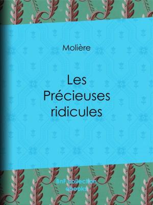 Cover of the book Les Précieuses ridicules by Pierre-Augustin Caron de Beaumarchais, Louis Moland