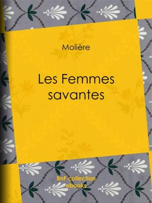 Cover of the book Les Femmes savantes by George Sand, Louis de Bellemare