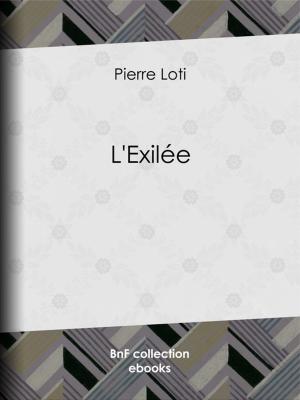 Cover of the book L'Exilée by Joris Karl Huysmans, Jean-Louis Forain, Jean-François Raffaëlli