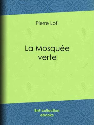 Cover of the book La Mosquée verte by Anya Von Bremzen