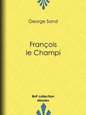 Cover of the book François le Champi by Remy de Gourmont