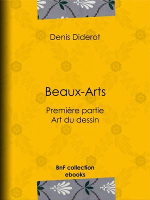 Cover of the book Beaux-Arts, première partie - Art du dessin by Jules Guesde