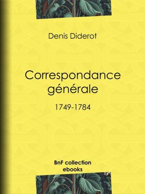 Cover of the book Correspondance générale by Charles Monselet