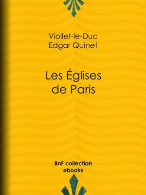 Cover of the book Les Eglises de Paris by Voltaire, Louis Moland