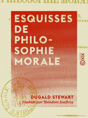 Cover of the book Esquisses de philosophie morale by Arvède Barine