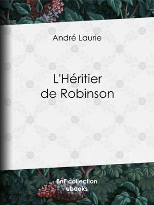 Cover of the book L'Héritier de Robinson by Ernest d' Hervilly