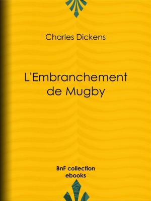 Cover of the book L'Embranchement de Mugby by Pierre-Chaumont Liadières