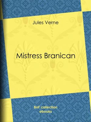 Cover of the book Mistress Branican by Préfecture du Département de la Seine