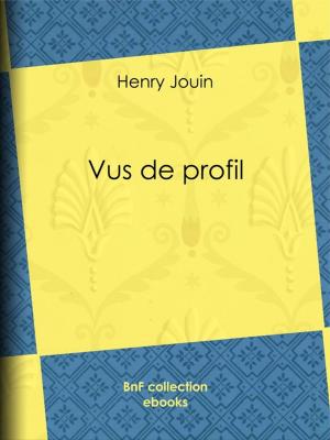 Cover of the book Vus de profil by Théophile Gautier