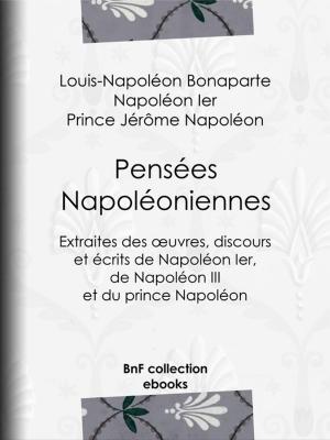 Cover of the book Pensées napoléoniennes by Antoine-Louis-Claude Destutt de Tracy