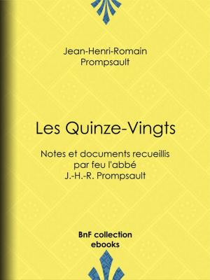 Cover of the book Les Quinze-Vingts by Xavier de Maistre, Charles-Augustin Sainte-Beuve