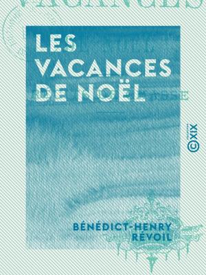 Cover of the book Les Vacances de Noël - Récits de chasse by Frédéric Marcelin