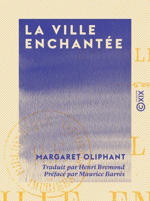 bigCover of the book La Ville enchantée - Roman by 