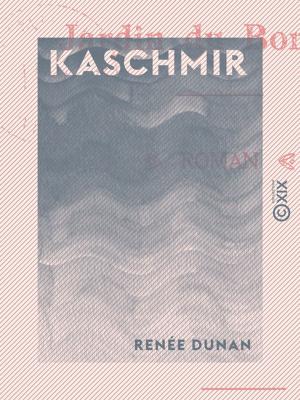 bigCover of the book Kaschmir - Jardin du bonheur by 