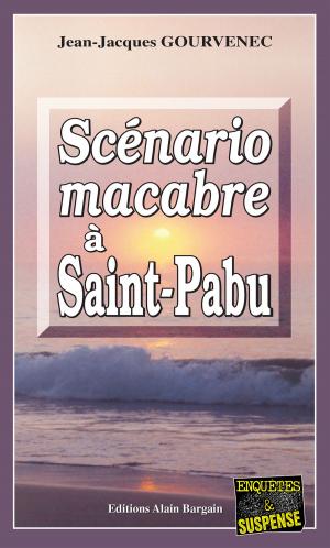 Cover of the book Scénario macabre à Saint-Pabu by Gisèle Guillo