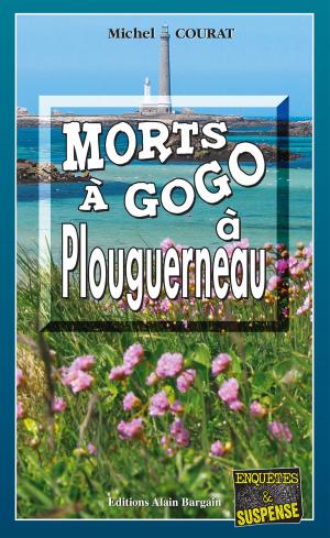 Cover of the book Morts à Gogo à Plouguerneau by Gisèle Guillo