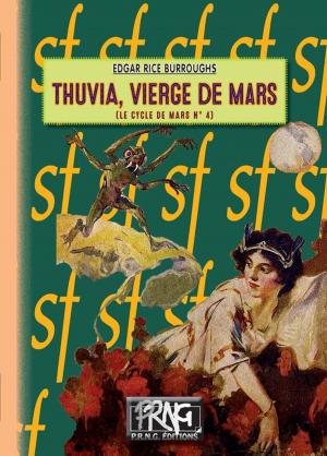 Cover of the book Thuvia vierge de Mars by André Léo