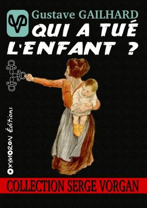 Cover of the book Qui a tué l'enfant ? by Alex Ames