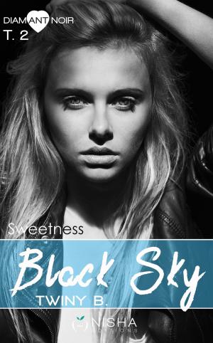 Cover of the book Black sky Sweetness - tome 2 by Cindy Lia