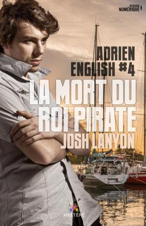 Cover of the book La mort du roi pirate by K.J. Charles