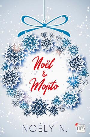 Cover of the book Noël & Mojito by Marie H.J