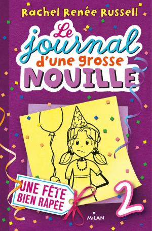 Cover of the book Le journal d'une grosse nouille, Tome 02 by Sylvie De Mathuisieulx
