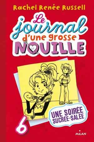 Cover of the book Le journal d'une grosse nouille, Tome 06 by Bernard Friot
