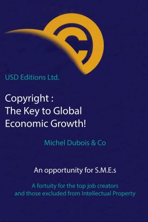 Book cover of Copyright The Key to Global Economic Growth!