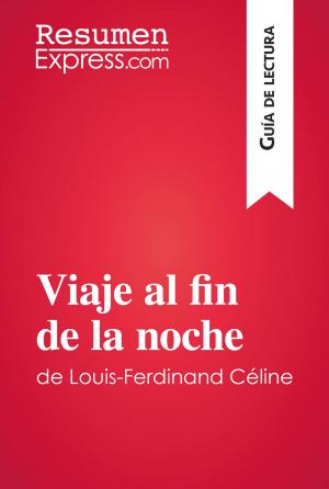 Book cover of Viaje al fin de la noche de Louis-Ferdinand Céline (Guía de lectura)