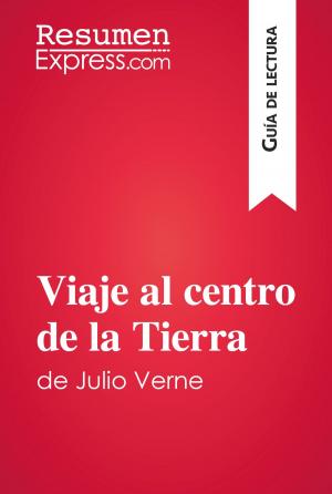 Cover of the book Viaje al centro de la Tierra de Julio Verne (Guía de lectura) by ResumenExpress.com