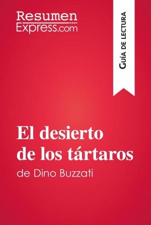Cover of the book El desierto de los tártaros de Dino Buzzati (Guía de lectura) by ResumenExpress.com