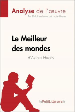 Book cover of Le Meilleur des mondes d'Aldous Huxley (Analyse de l'oeuvre)