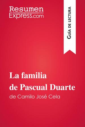 Book cover of La familia de Pascual Duarte de Camilo José Cela (Guía de lectura)