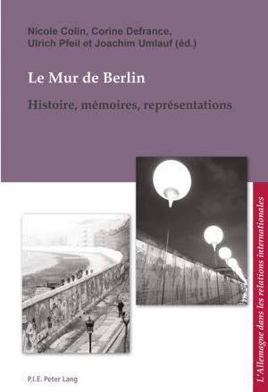 Cover of the book Le Mur de Berlin by Constantin Floros