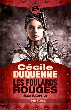 Cover of the book The Cell - Épisode 1 by Mélanie Fazi