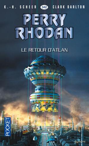 Book cover of Perry Rhodan n°342 - Le retour d'Atlan