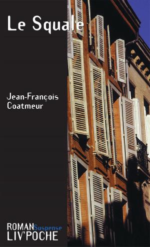 Cover of the book Le Squale by Martine Rouellé